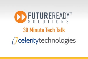 30 Minute Tech Talk Intro_Celerity Technologies - thumb