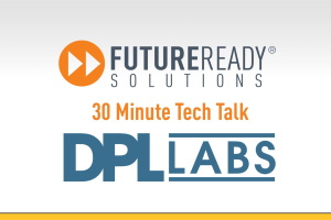 30 Minute Tech Talk Intro_DPL Labs - thumb